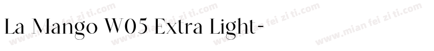 La Mango W05 Extra Light字体转换